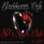 Blackhearts Cafe 80's Rock Club