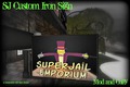 SuperJail Custom Sign