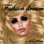 "Fashion Dream" Shape
