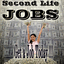 Second Life Jobs Agency & Advertising